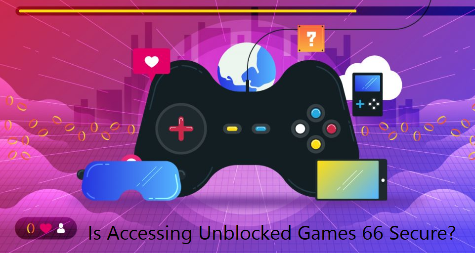 Is Accessing Unblocked Games 66 Secure?